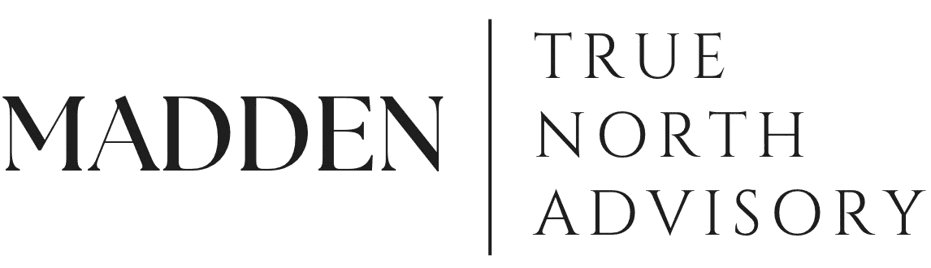 Madden True North Advisory